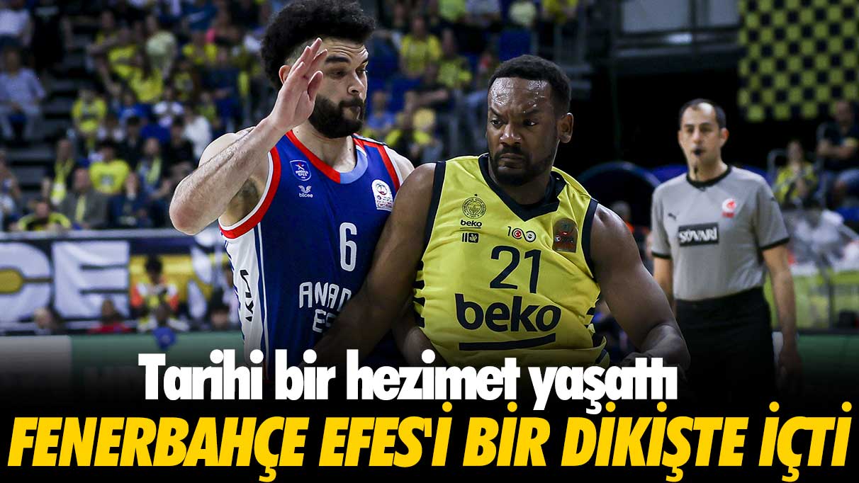 Fenerbahçe Efes'i bir dikişte içti