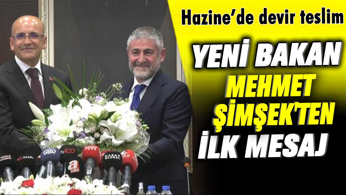 Hazine’de devir teslim… Yeni bakan Mehmet Şimşek’ten ilk mesaj