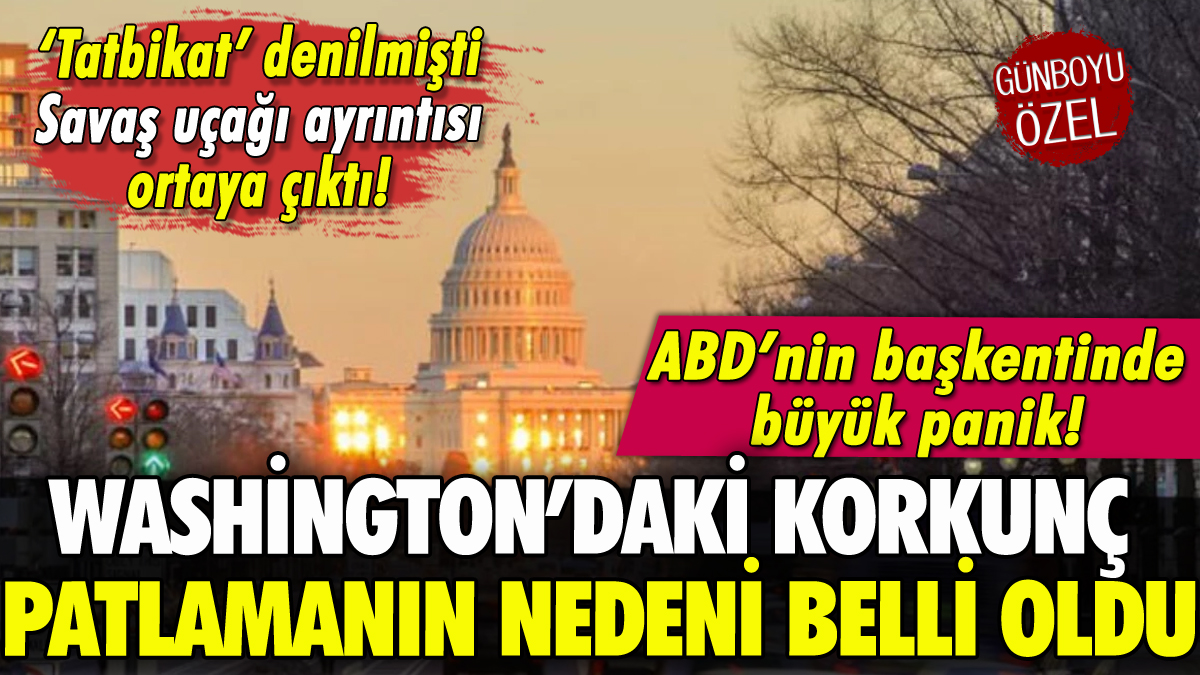 ABD'nin başkentinde korkunç patlamanın nedeni ortaya çıktı