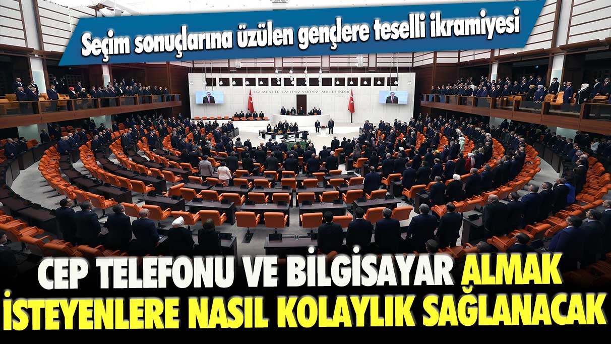 Seçim sonuçlarına üzülen gençlere teselli ikramiyesi: Cep telefonu ve bilgisayar almak isteyenlere nasıl kolaylık sağlanacak