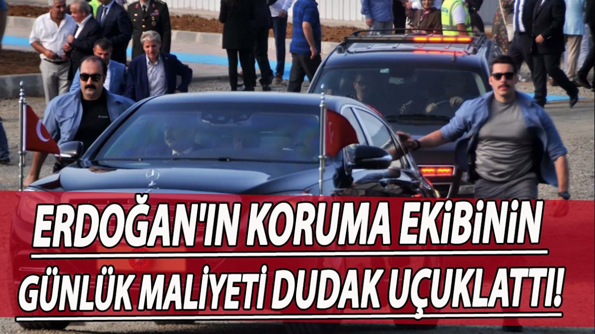 Erdoğan'ın koruma ekibinin günlük maliyeti dudak uçuklattı!