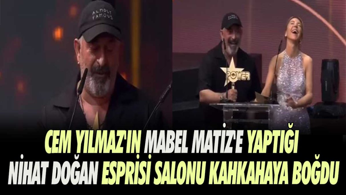 Cem Yılmaz'ın Mabel Matiz'e yaptığı Nihat Doğan esprisi salonu kahkahaya boğdu