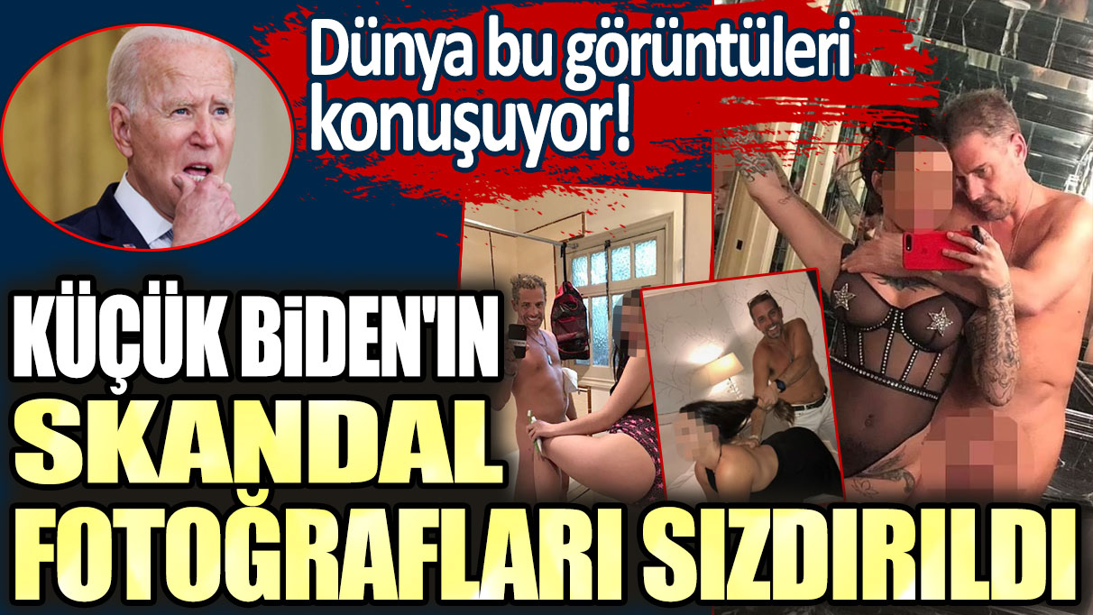 Dünya bu görüntüleri konuşuyor! Küçük Biden'ın skandal fotoğrafları internete düştü