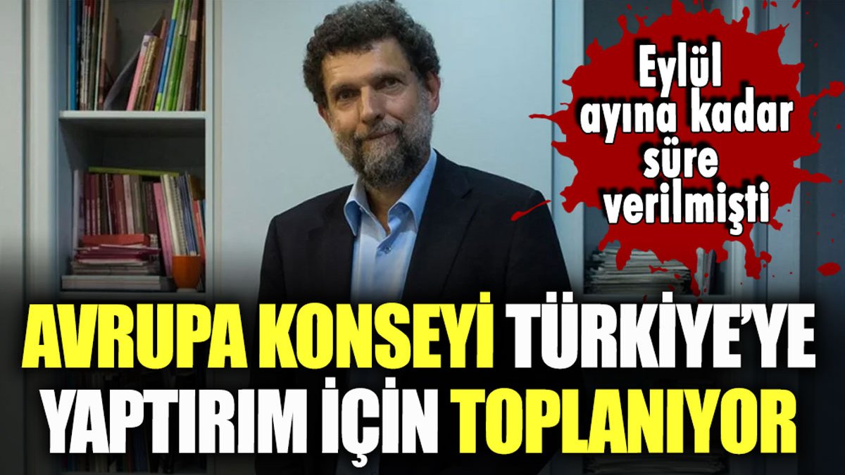 Avrupa Konseyi, Türkiye'ye yaptırım için toplanıyor