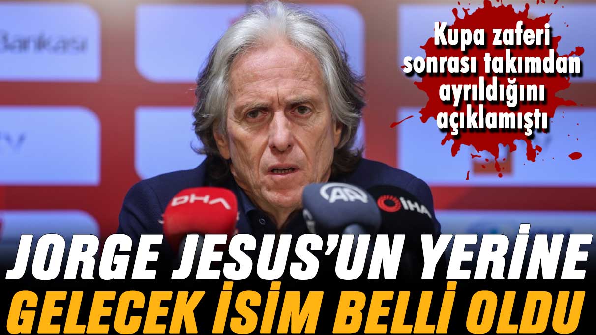 Fenerbahçe'de Jorge Jesus yerine gelecek isim belli oldu