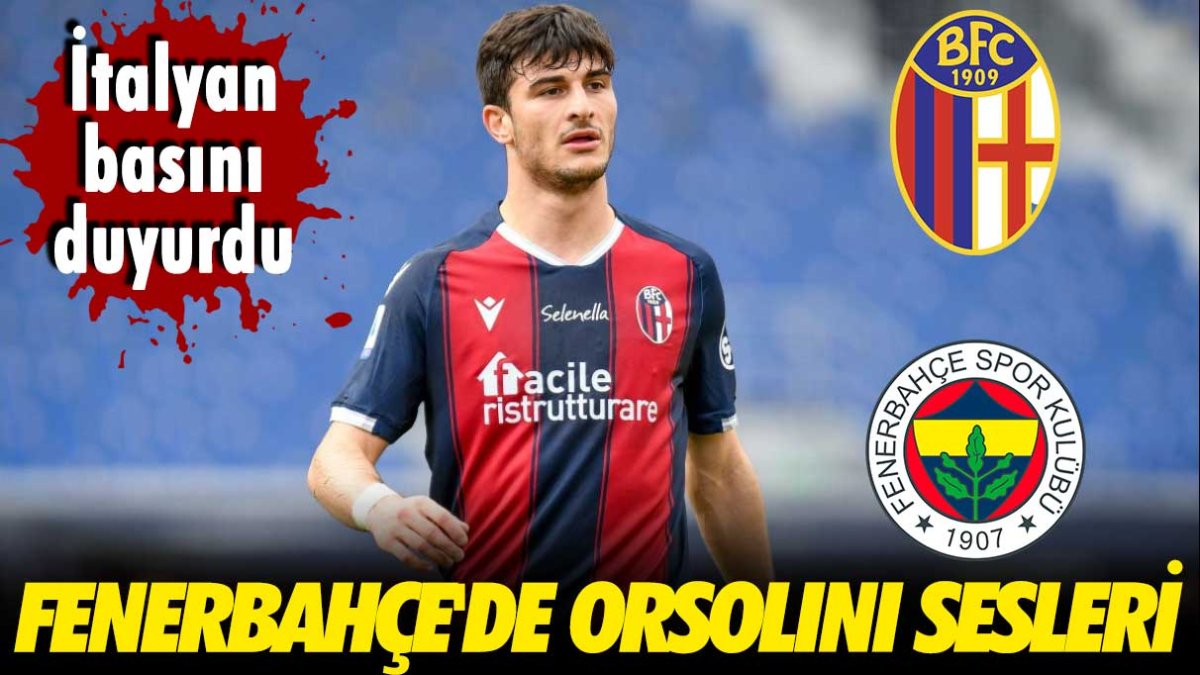 Fenerbahçe'de Orsolini sesleri