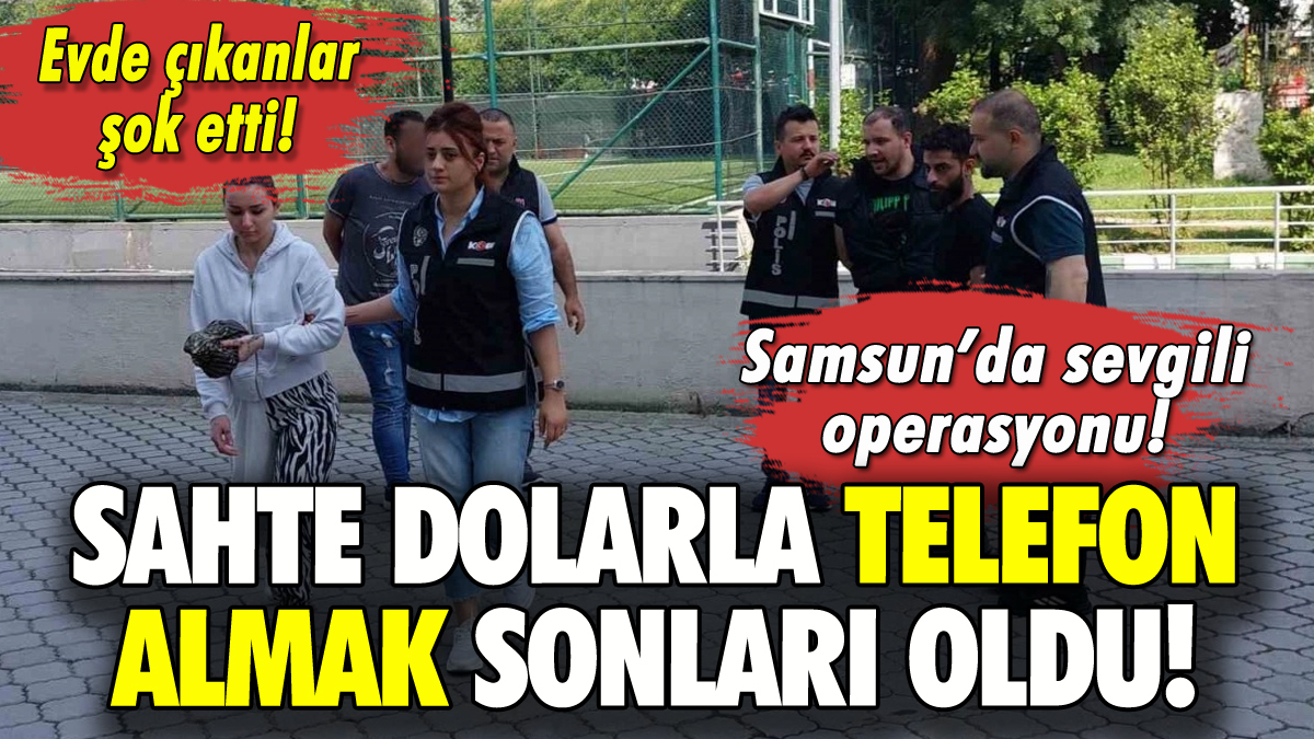 Sahte dolarla telefon alan sevgililer tutuklandı