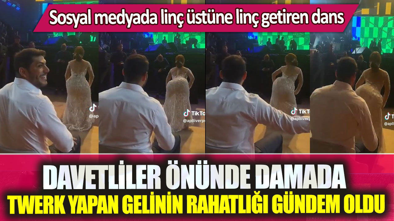 Sosyal medyada linç üstüne linç getiren dans: Damada twerk yapan gelinin rahatlığı gündem oldu