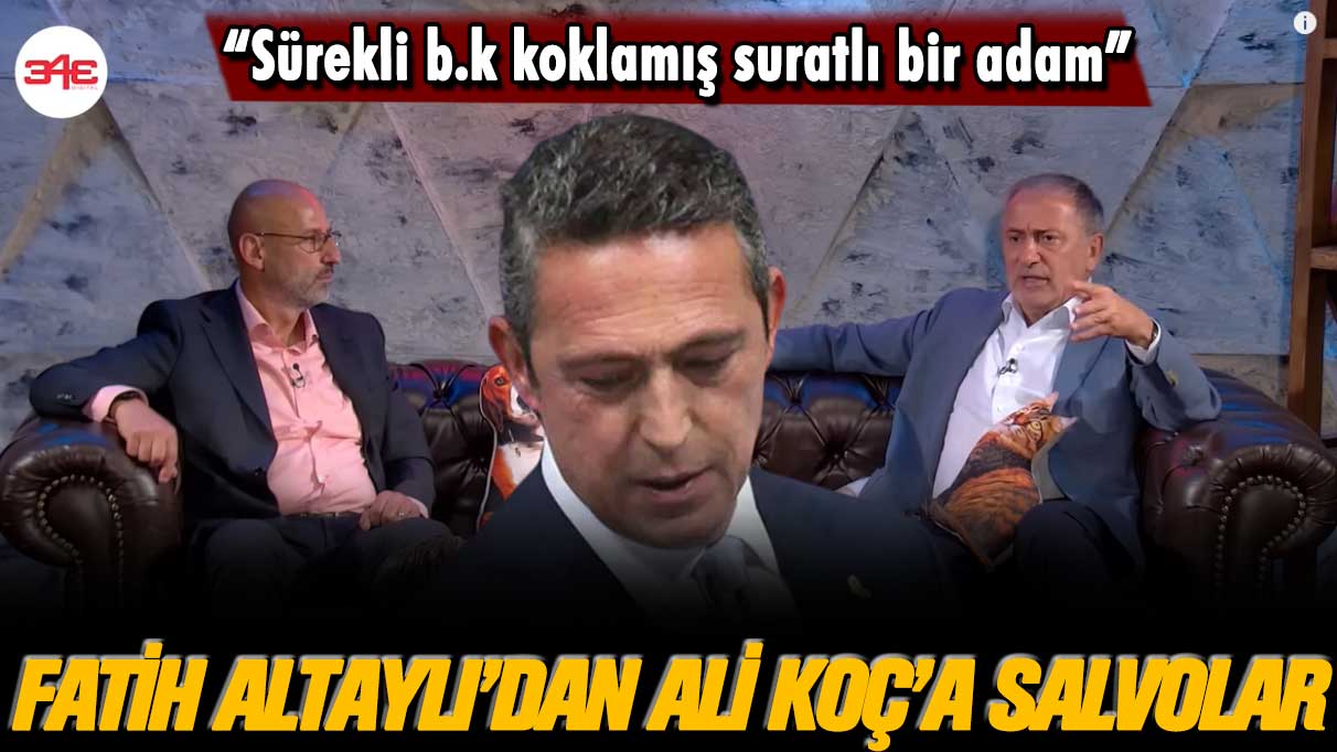 Fatih Altaylı’dan Ali Koç’a salvolar