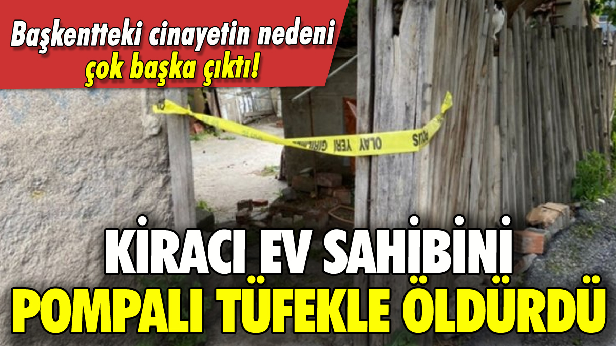 Kiracı ev sahibini öldürmüştü! Nedeni ortaya çıktı!