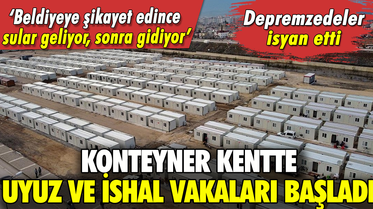 Konteyner kentte uyuz ve ishal vakaları başladı!