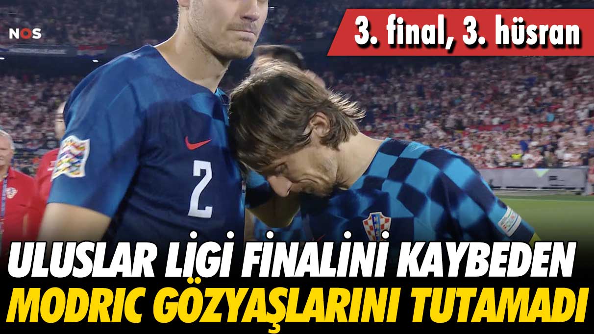 Uluslar Ligi finalini kaybeden Luka Modric, seremonide gözyaşı döktü