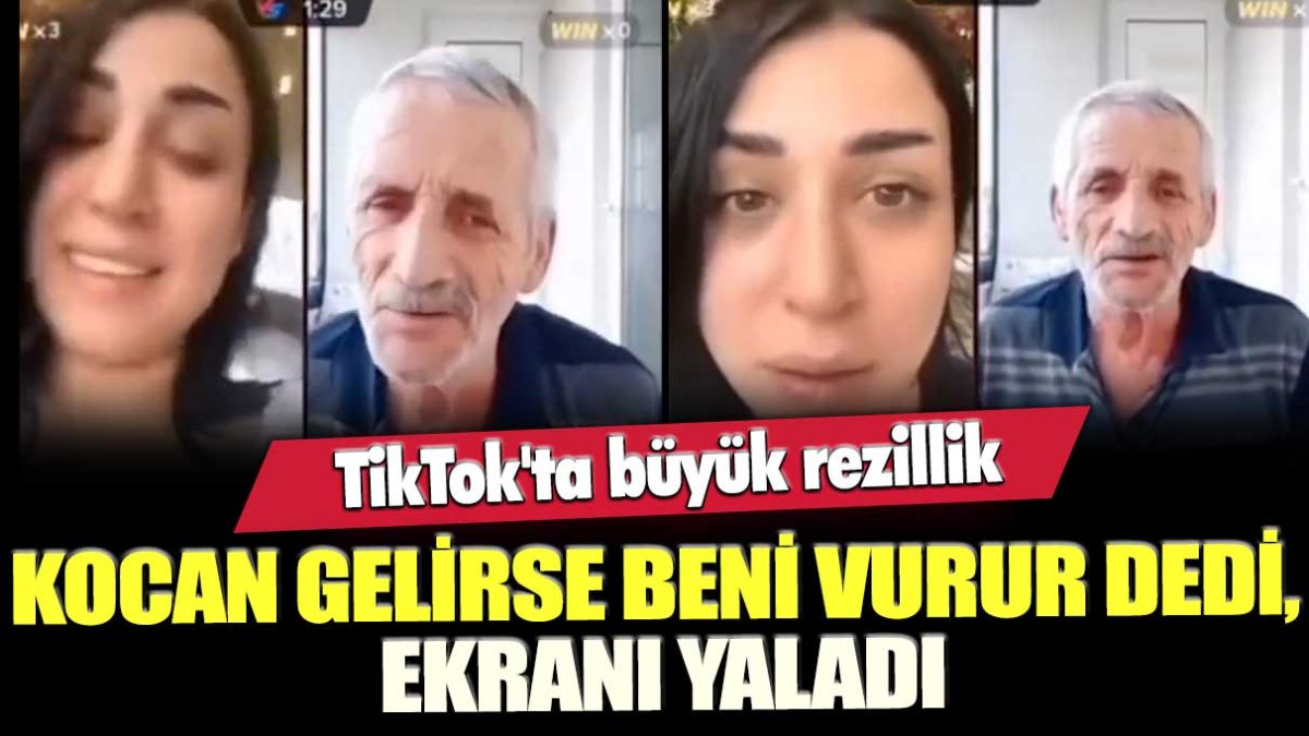 TikTok'ta büyük rezillik  Kocan gelirse beni vurur dedi, ekranı yaladı