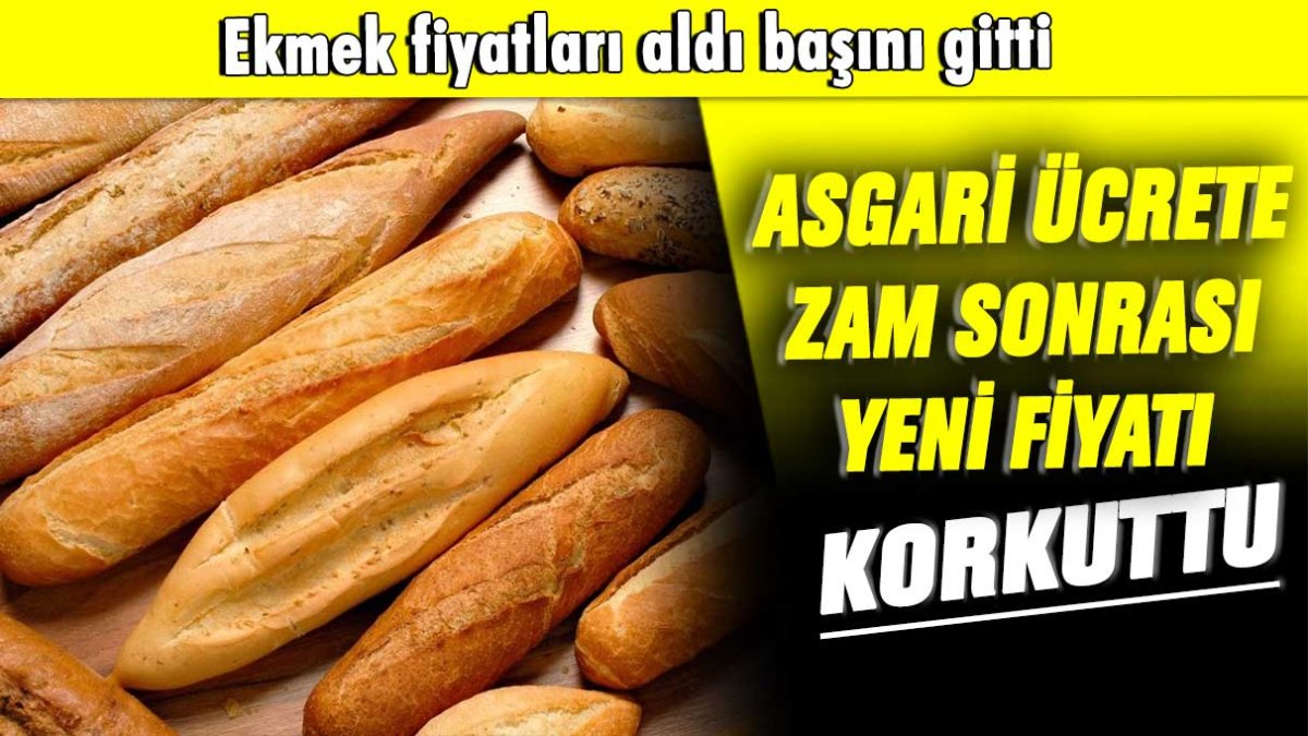 Ekmek fiyatları aldı başını gitti: Asgari ücret sonrası yeni fiyatı korkuttu