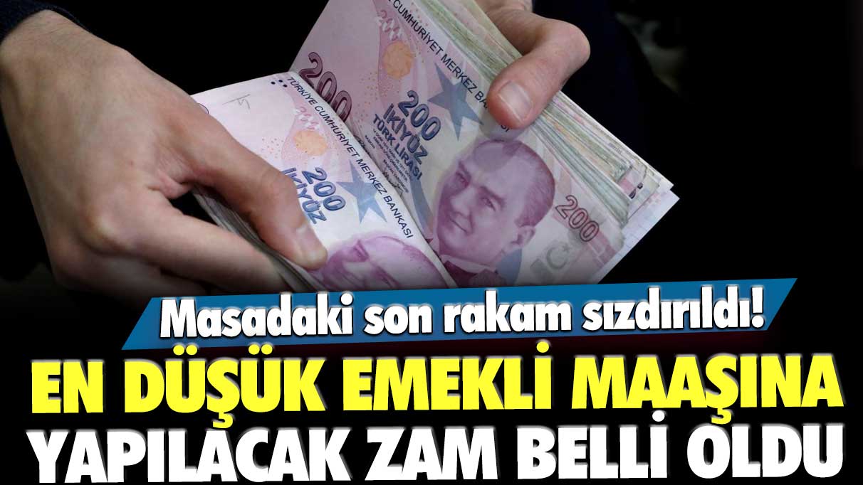 Masadaki son rakam sızdırıldı! En düşük emekli maaşına yapılacak zam belli oldu