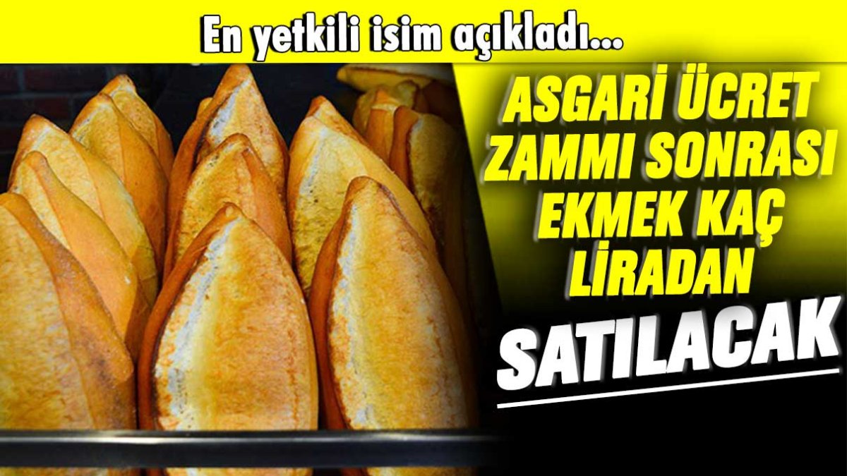 Ekmek kaç liradan satılacak? En yetkili isim açıkladı