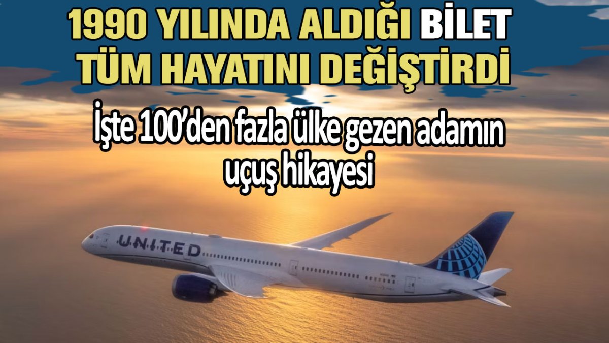 1990 yılında aldığı bilet tüm hayatını değiştirdi! İşte 100’den fazla ülke gezen adamın uçuş hikayesi