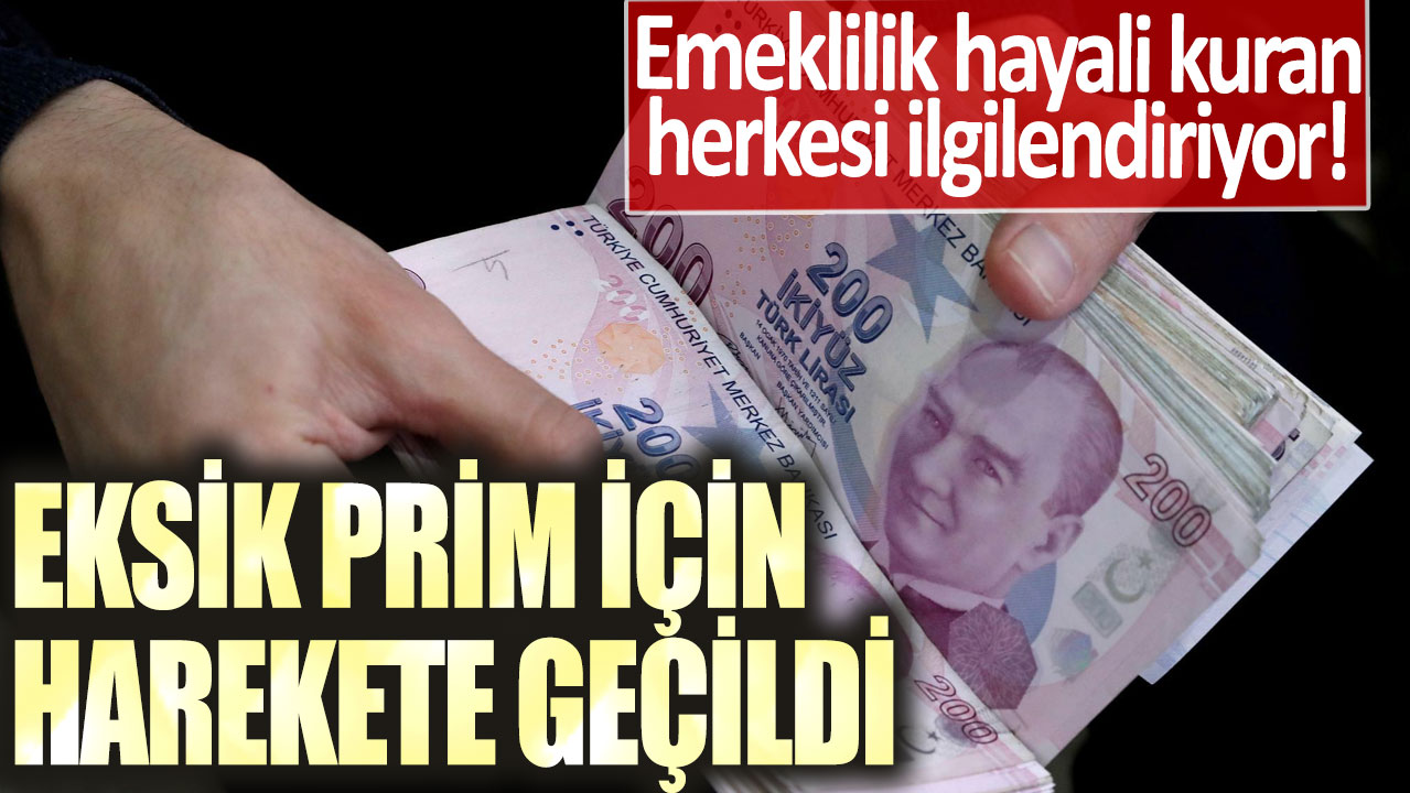 Emeklilik hayali kuran herkesi ilgilendiriyor! Eksik prim için harekete geçildi