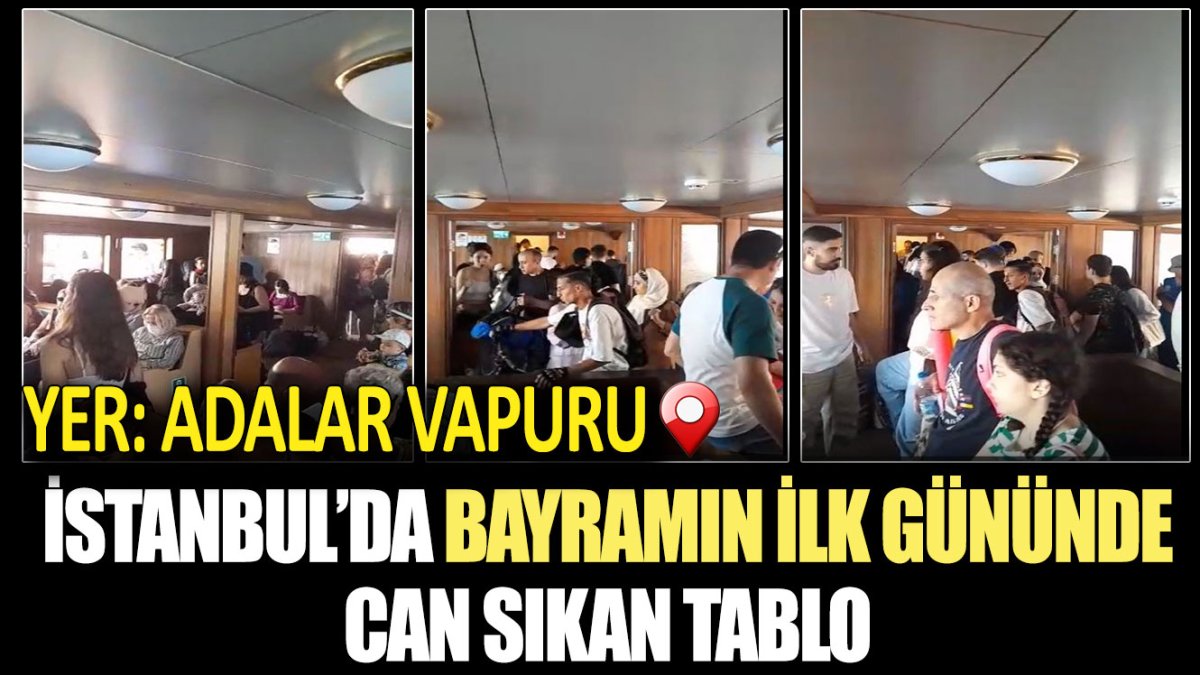 Yer: Adalar Vapuru! İstanbul'da bayramın ilk gününde can sıkan tablo