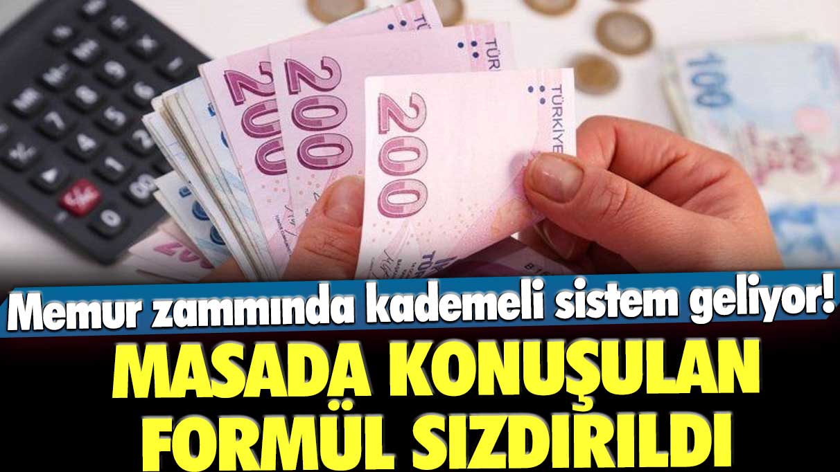 Memur zammında kademeli sistem geliyor! Masada konuşulan formül sızdırıldı