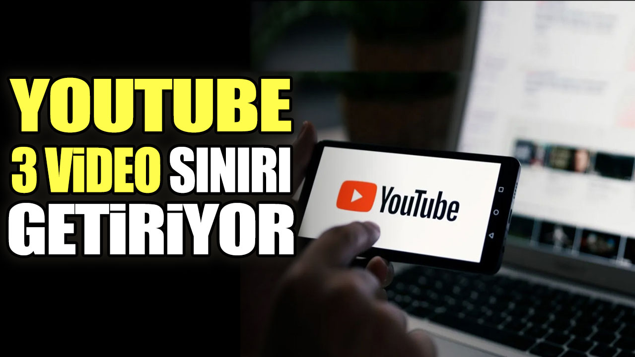 Youtube 3 video sınırı getiriyor