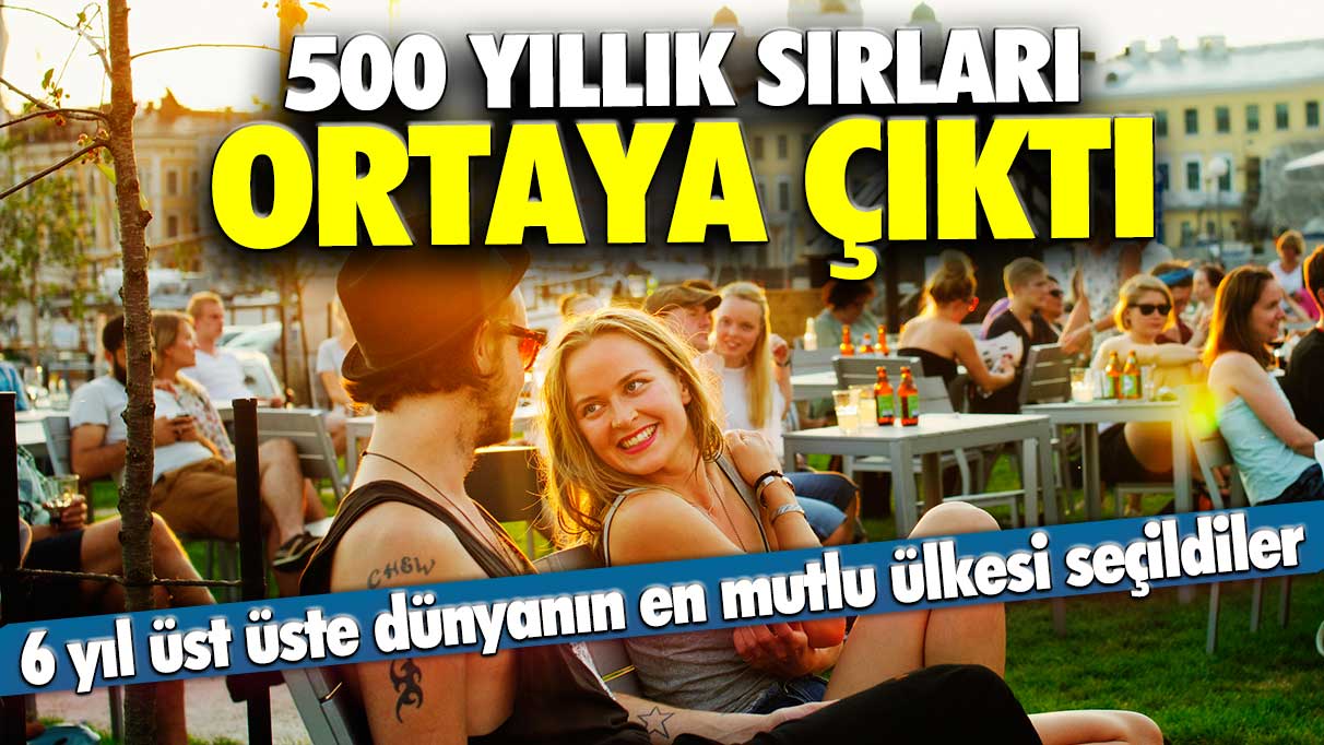 6 yıl üst üste dünyanın en mutlu ülkesi seçilen Finlandiya'nın 500 yıllık sırrı ortaya çıktı