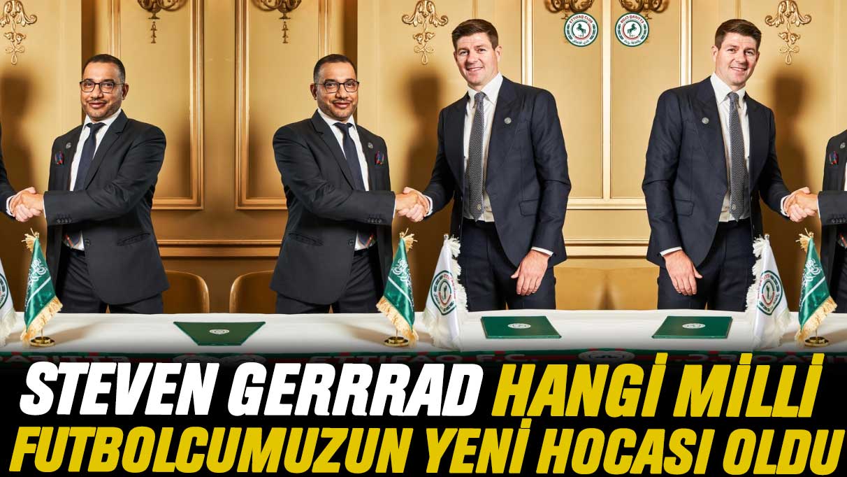 Steven Gerrad hangi milli futbolcumuzun yeni hocası oldu