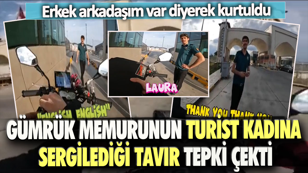 Erkek arkadaşım var diyerek kurtuldu: Gümrük memurunun turist kadına sergilediği tavır tepki çekti