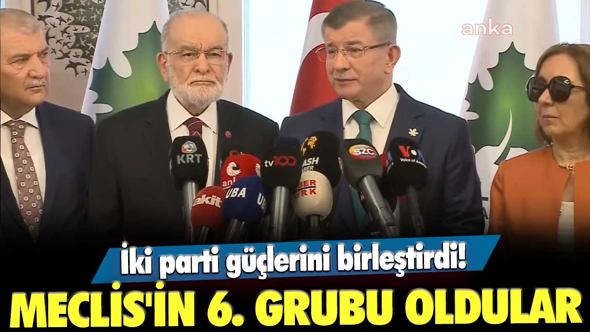 İki parti güçlerini birleştirdi! Meclis'in 6. grubu oldular