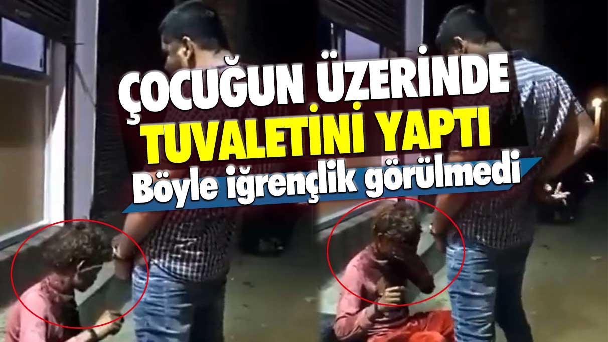 Küçücük çocuğun üzerine çişini yaptı, keyif sigarası yaktı: Böyle iğrençlik görülmedi