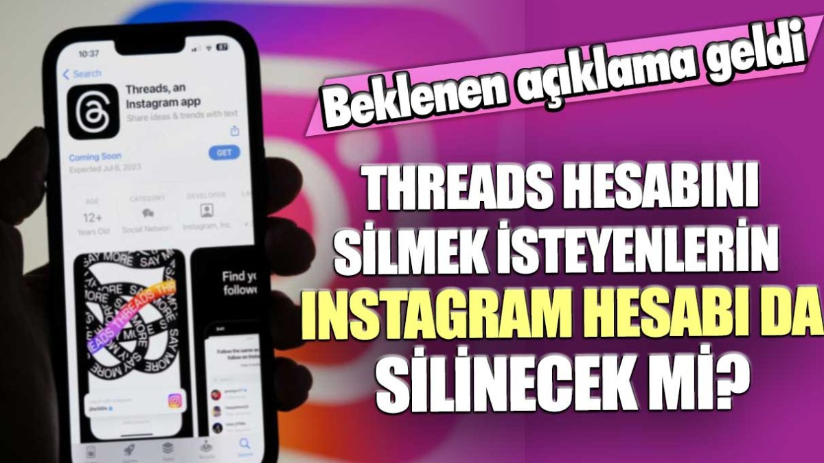 Threads hesabını silmek isteyenlerin Instagram hesabı da silinecek mi? Beklenen açıklama geldi