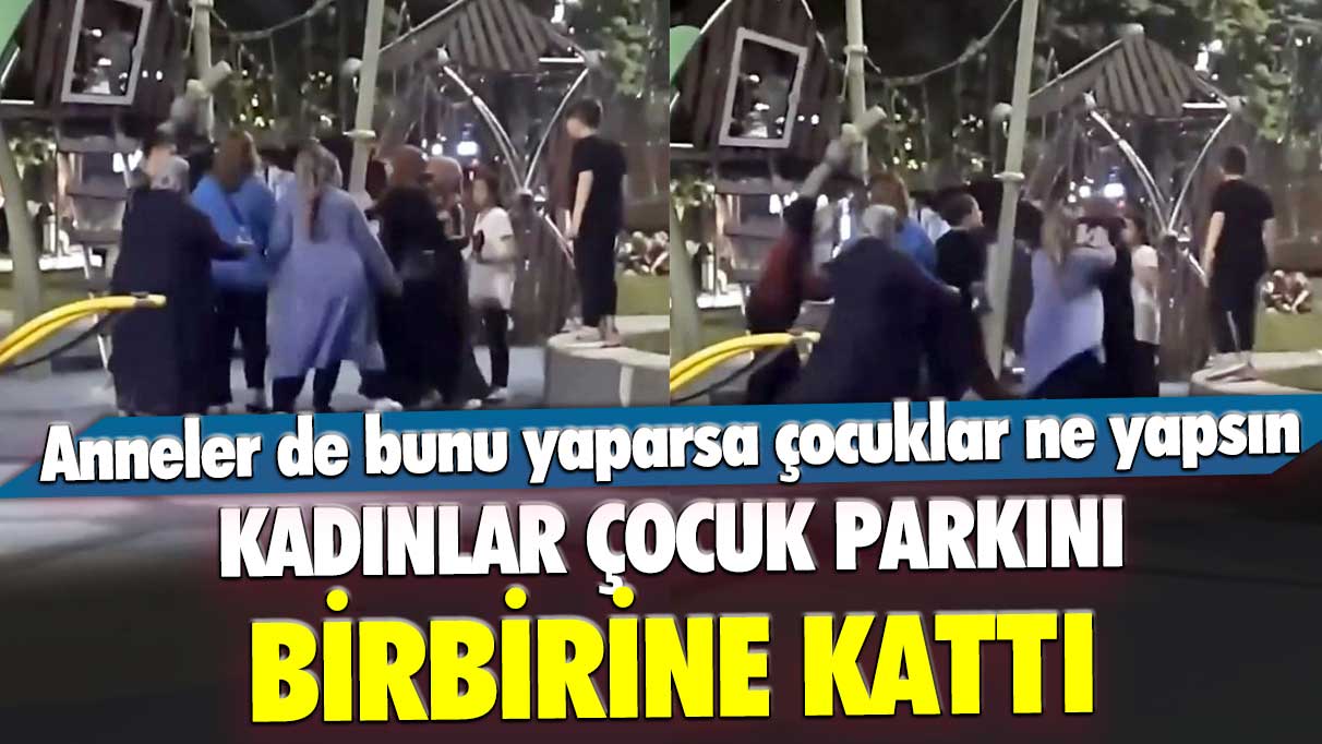 Anneler çocuk parkını birbirine kattı