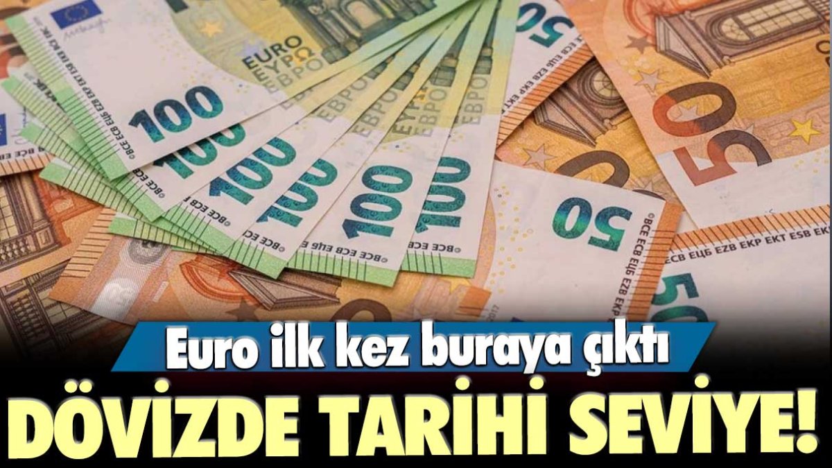 Euro ilk kez buraya çıktı: Dövizde tarihi seviye