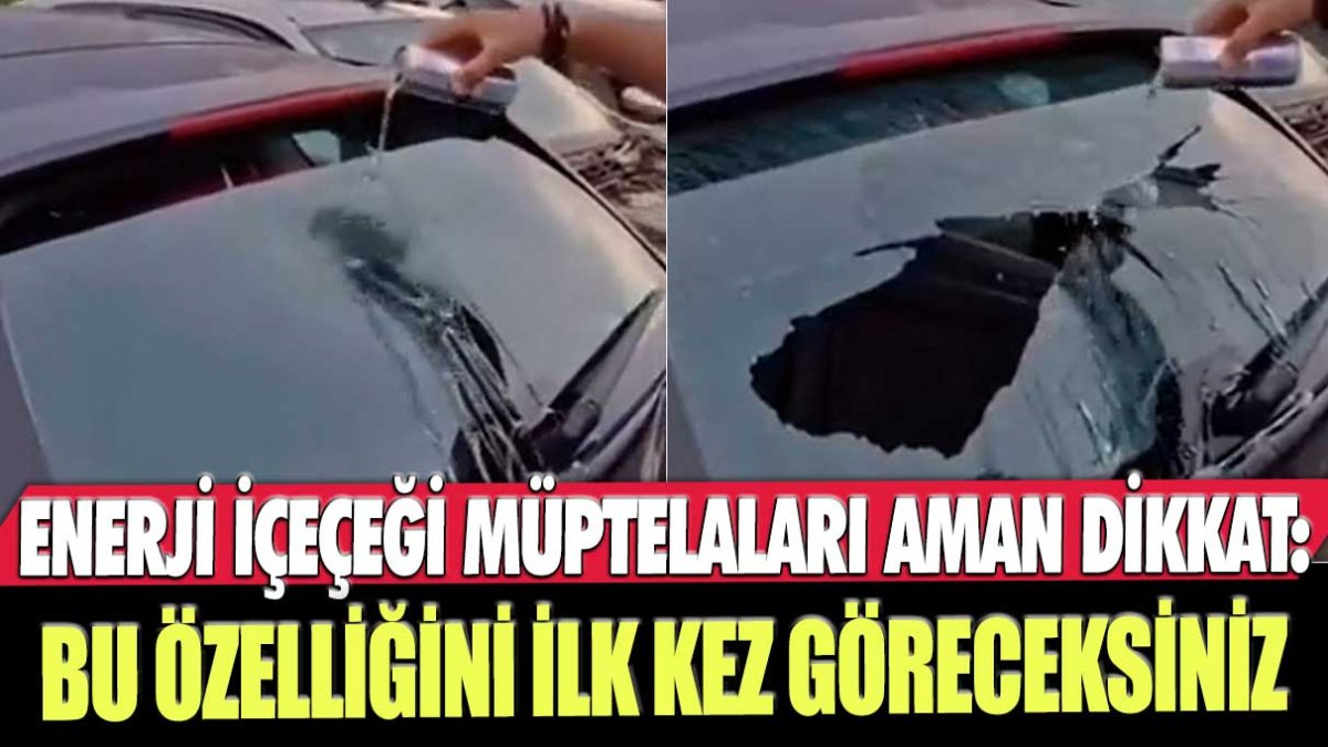 Enerji içeçeği müptelaları aman dikkat: Bu özelliğini ilk kez göreceksiniz