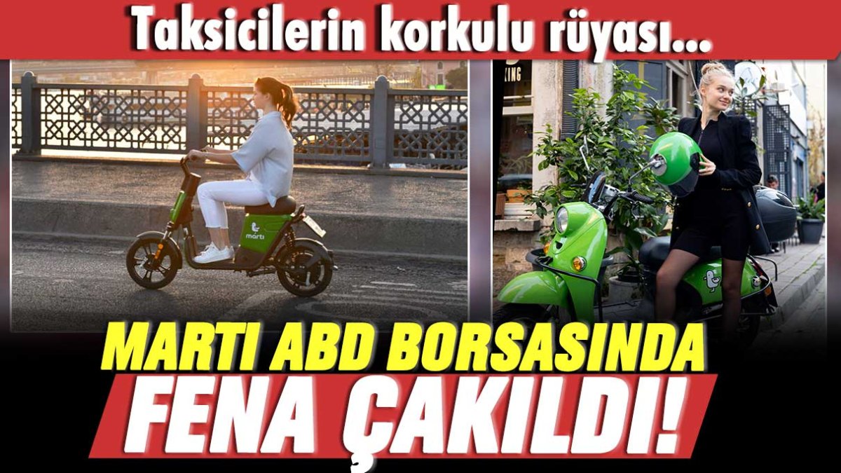 Taksicilerin korkulu rüyası Martı ABD borsasında fena çakıldı