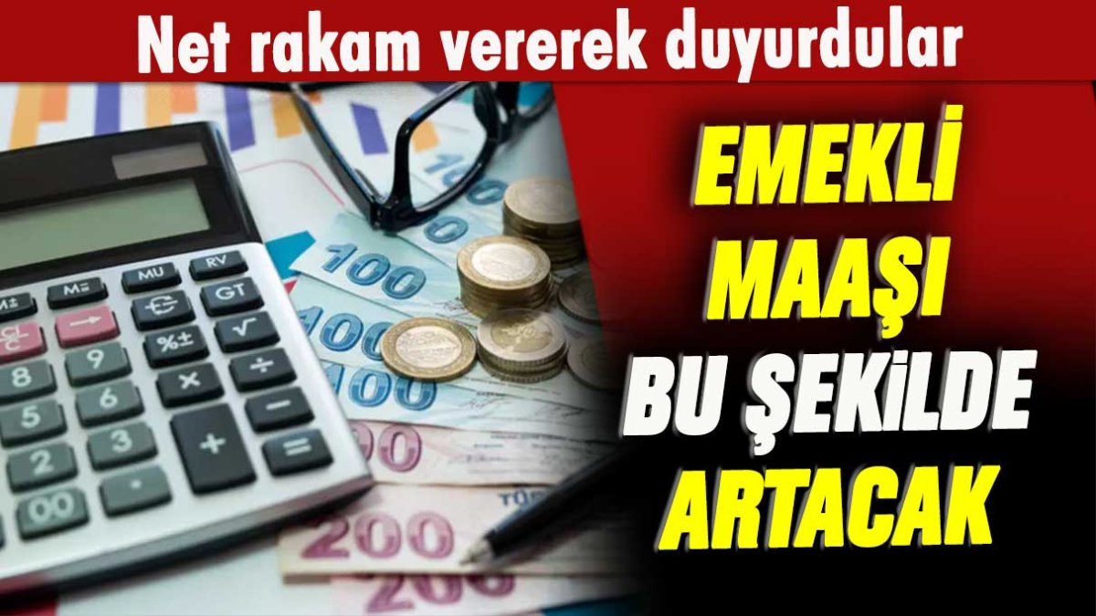 Emekli maaşı bu şekilde artacak: Net rakam vererek duyurdular