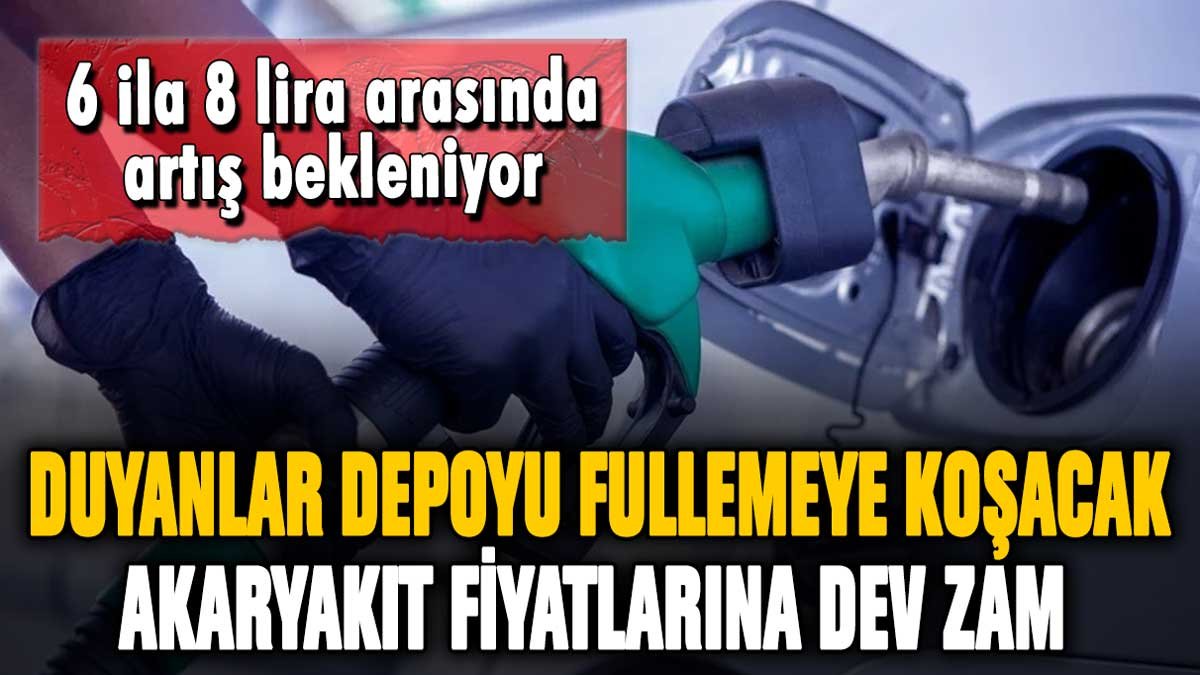 Bu zammı duyan benzin istasyonuna koşacak: Akaryakıt fiyatlarına rekor zam yolda