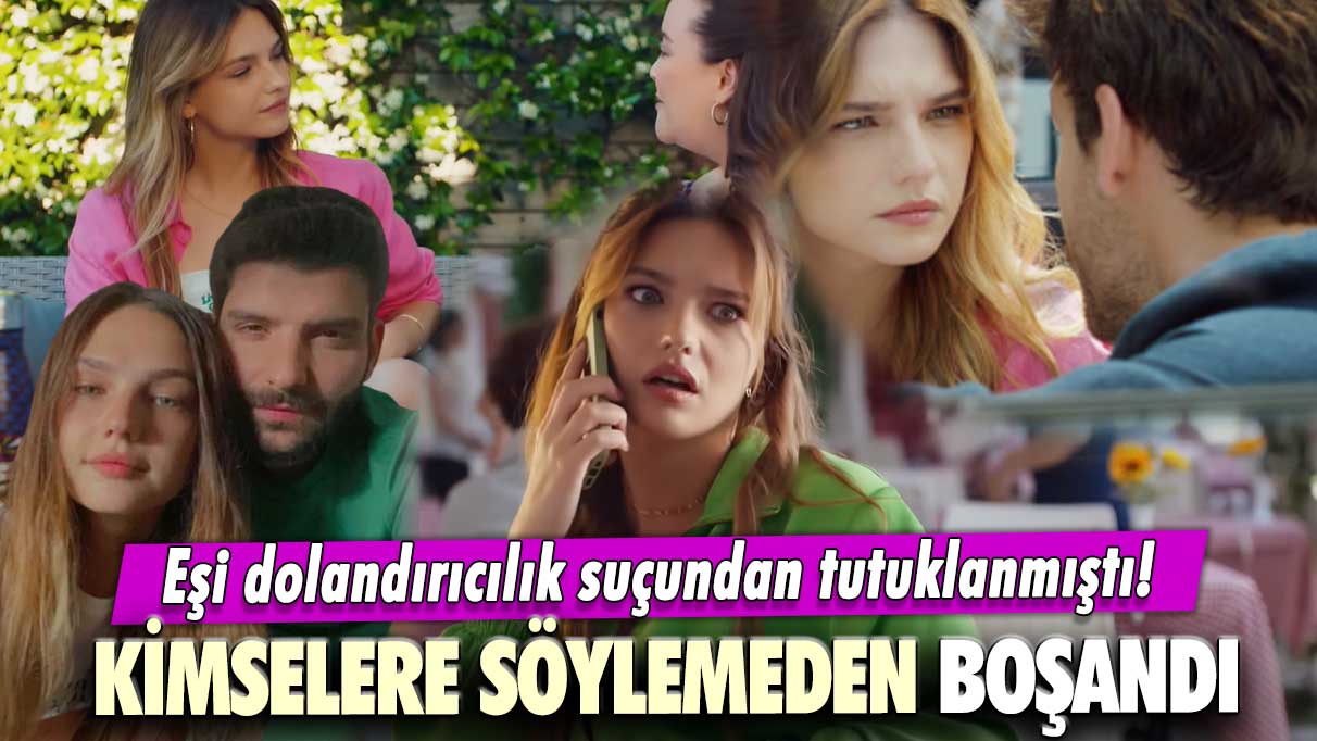 Eşi dolandırıcılık suçundan tutuklanmıştı! Ünlü oyuncu Nilsu Berfin Aktaş, kimselere söylemeden boşandı