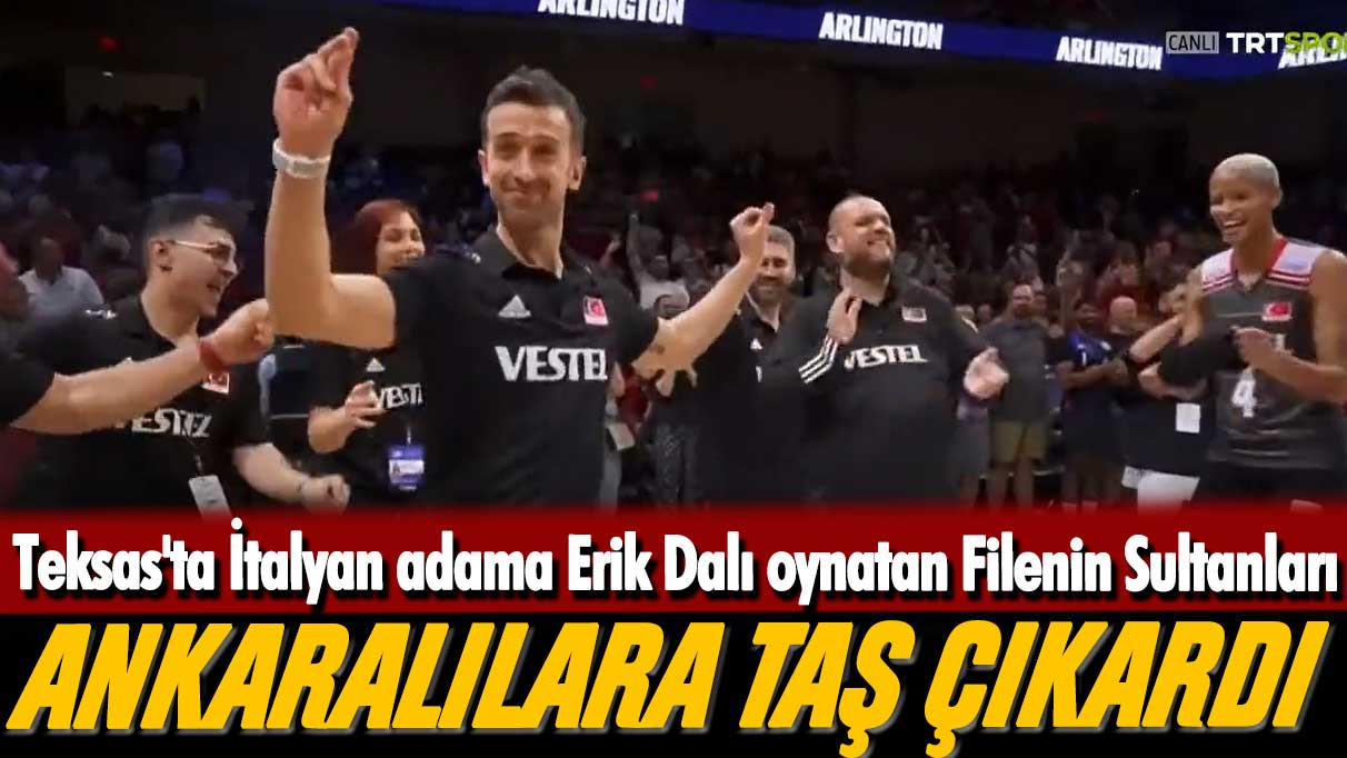 Daniele Santarelli Ankaralılara taş çıkardı: Teksas'ta İtalyan adama Erik Dalı oynatan Filenin Sultanları