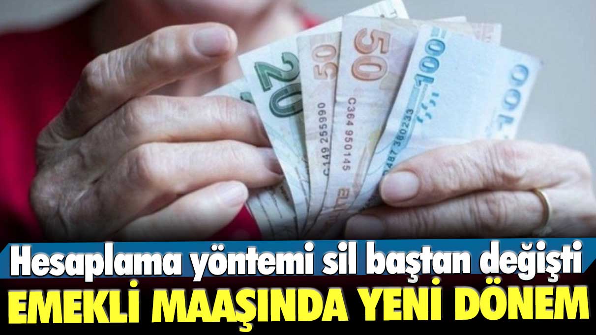 Emekli maaşında yeni dönem! Hesaplama yöntemi sil baştan değişti