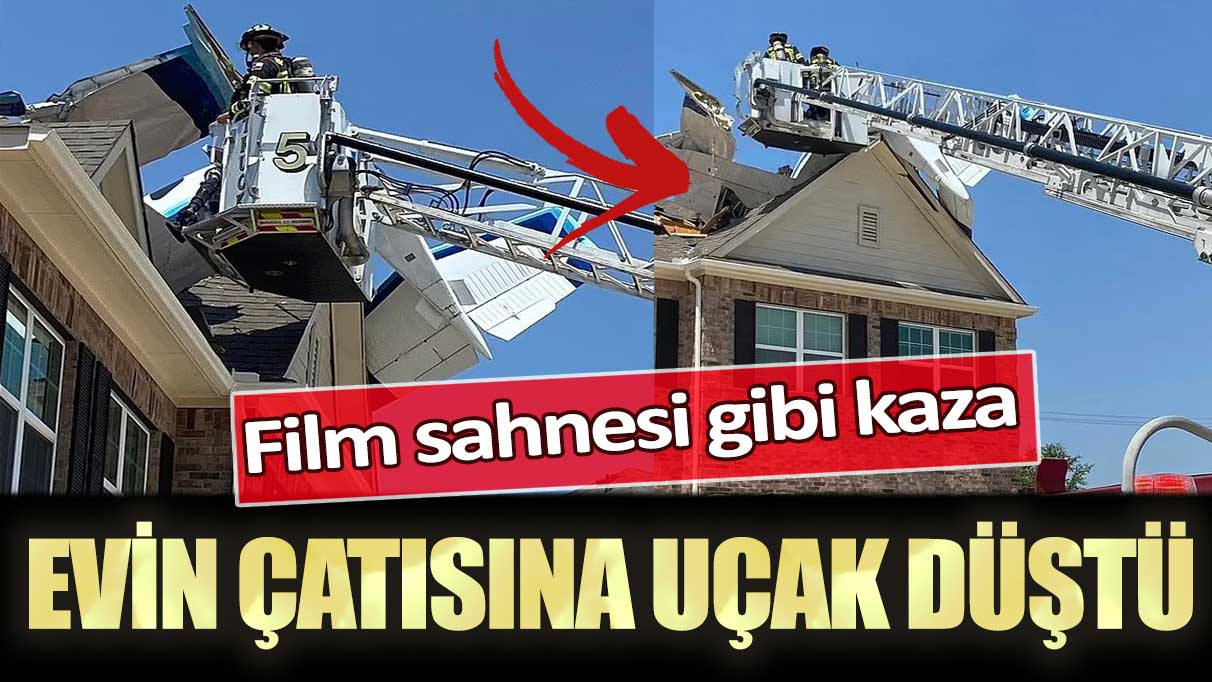 Film sahnesi gibi kaza: Evin çatısına uçak düştü