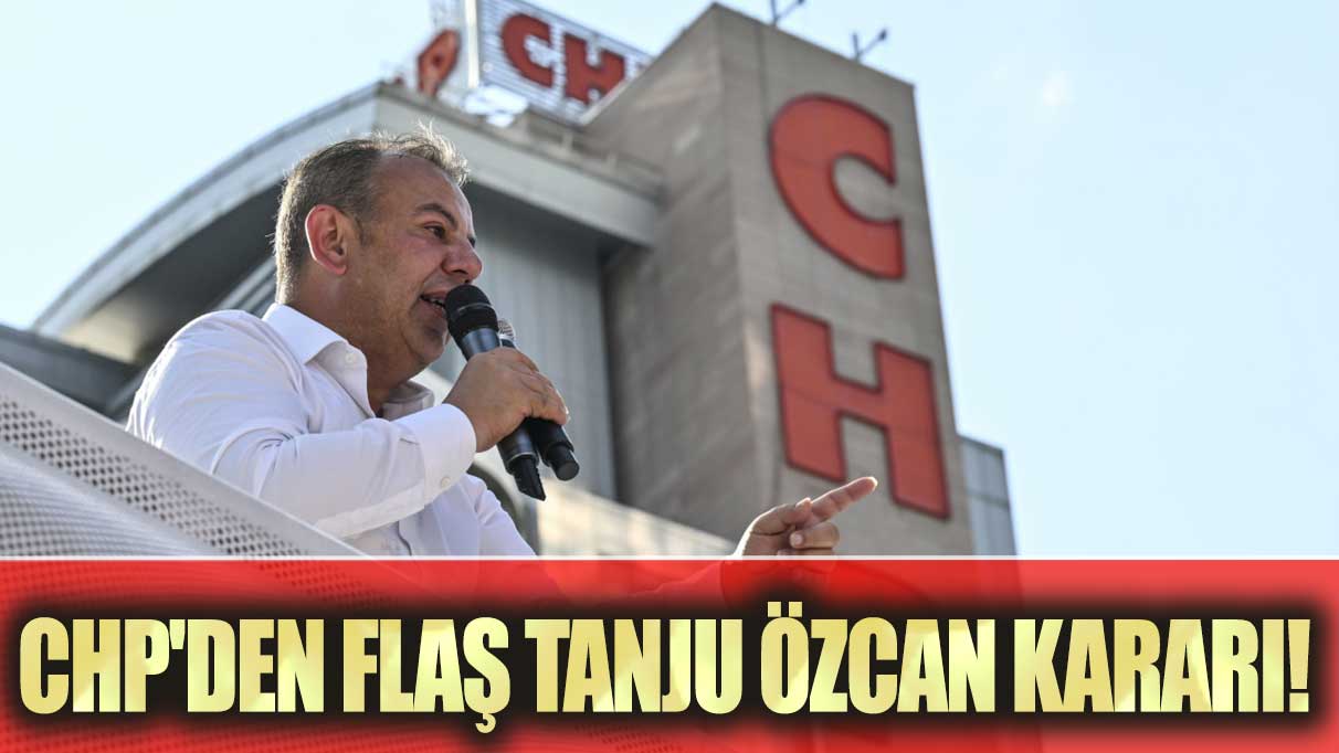 CHP'den flaş Tanju Özcan kararı!