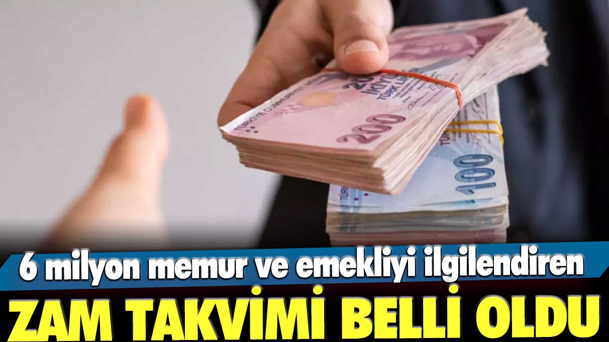 6 milyon memur ve emekliyi ilgilendiren zam takvimi belli oldu