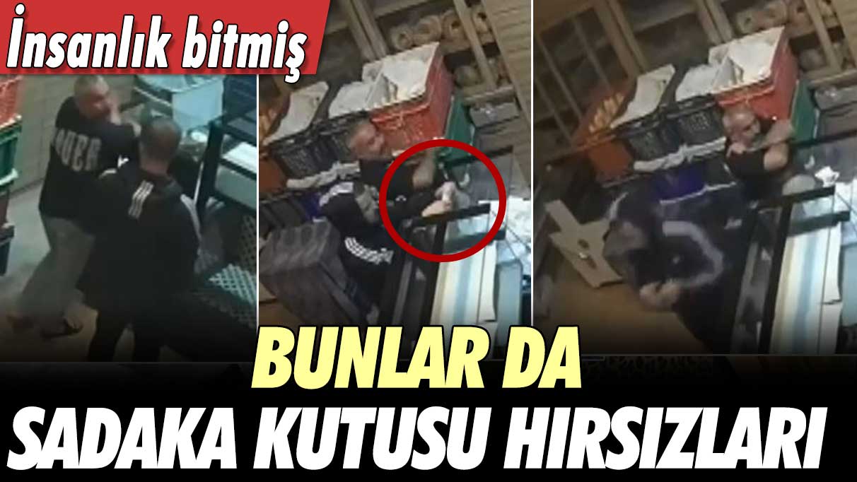 İnsanlık bitmiş! Sadaka kutusu hırsızları güvenlik kamerasına böyle yansıdı