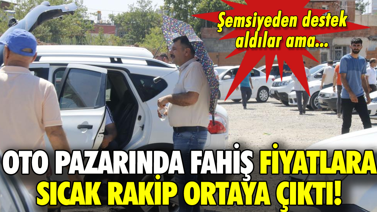 İkinci el oto pazarında sıcak pazarlık: Şemsiyeden destek aldılar!