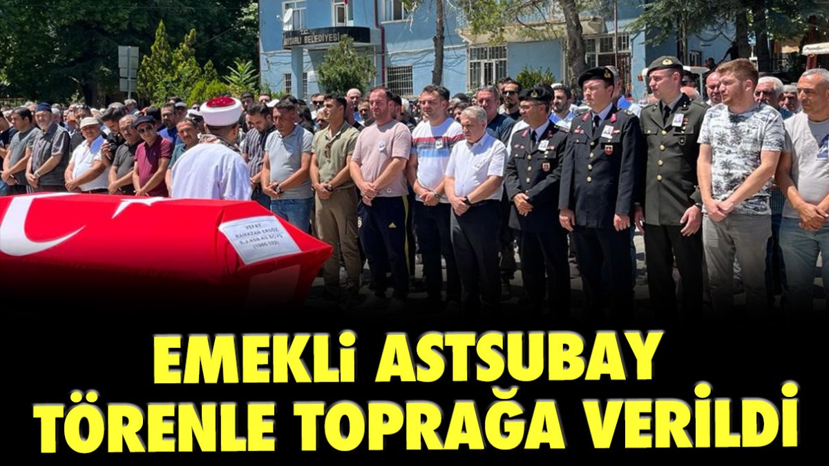 Kalp krizi geçirip vefat eden emekli astsubay törenle toprağa verildi