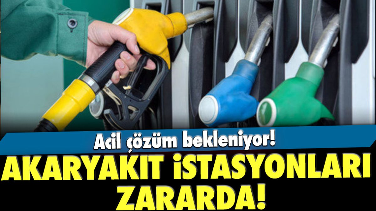 Akaryakıt istasyonları zararda! Acil çözüm bekleniyor