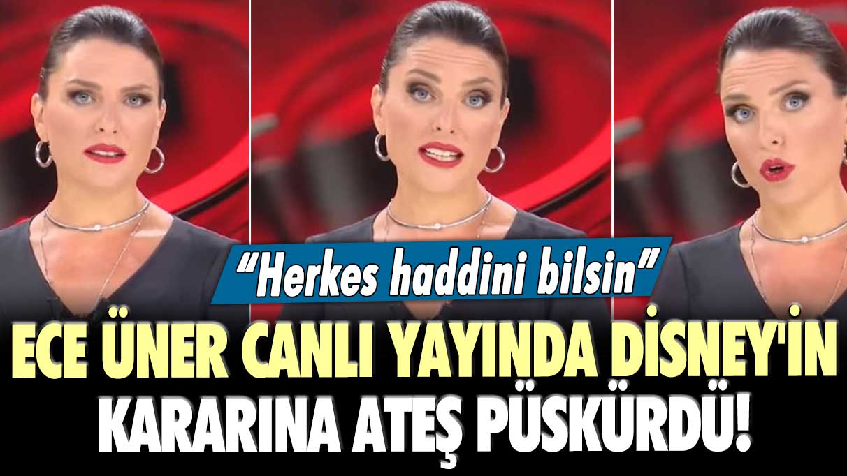 Ece Üner canlı yayında Disney'in kararına ateş püskürdü! Herkes haddini bilsin