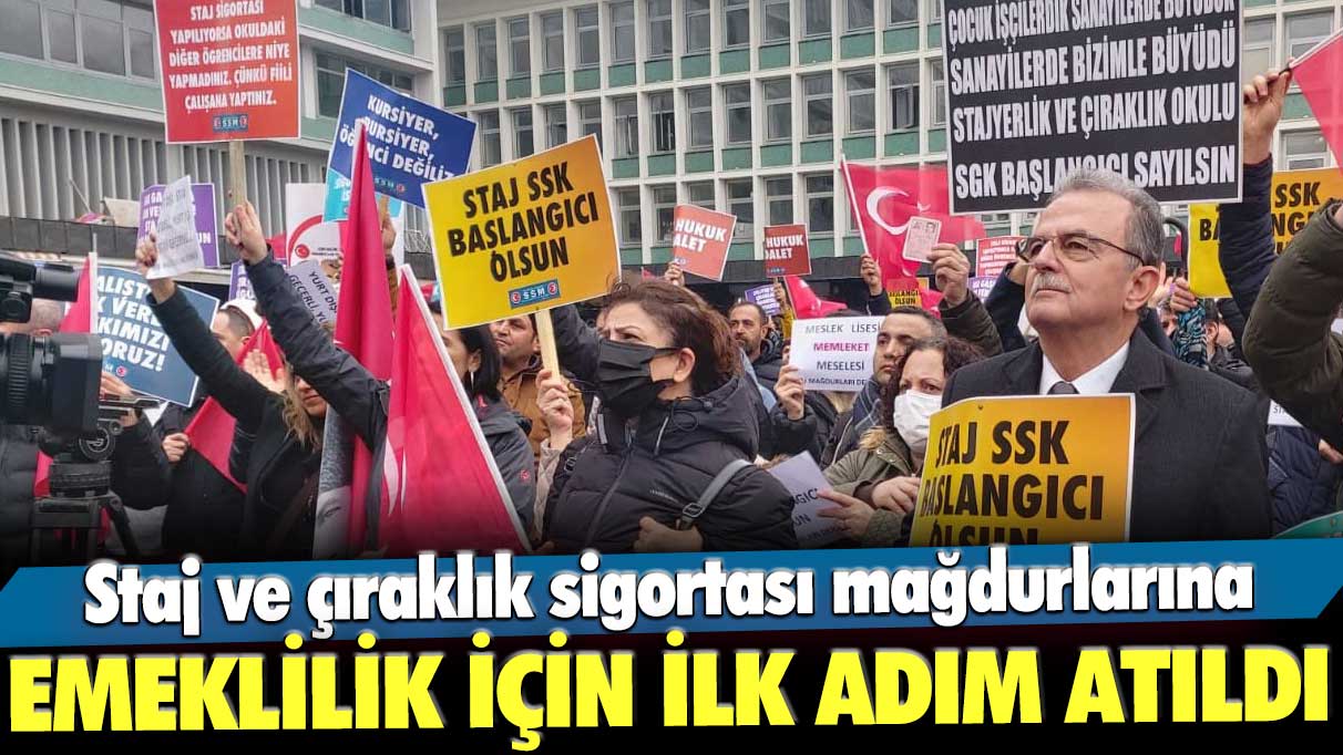 Staj ve çıraklık sigortası mağdurlarına emeklilik için ilk adım atıldı! EYT düzenlemesi sonrası yeni gelişme