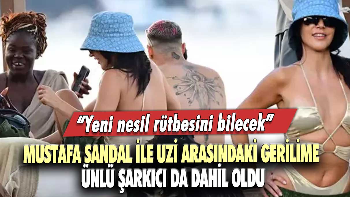 Mustafa Sandal ile Uzi arasındaki gerilime Hande Yener de dahil oldu